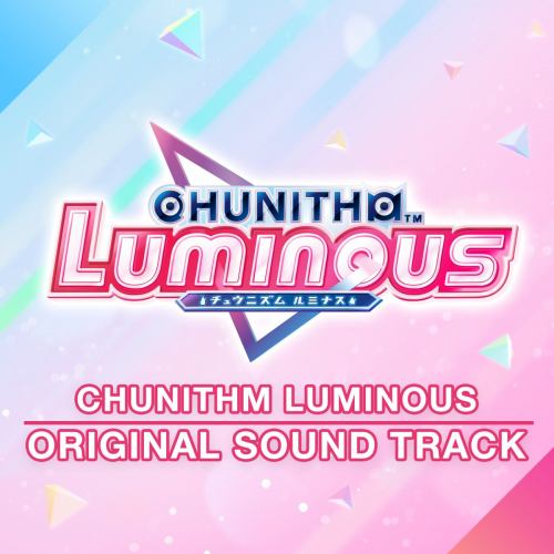 CHUNITHM LUMINOUS ORIGINAL SOUND TRACK.jpg